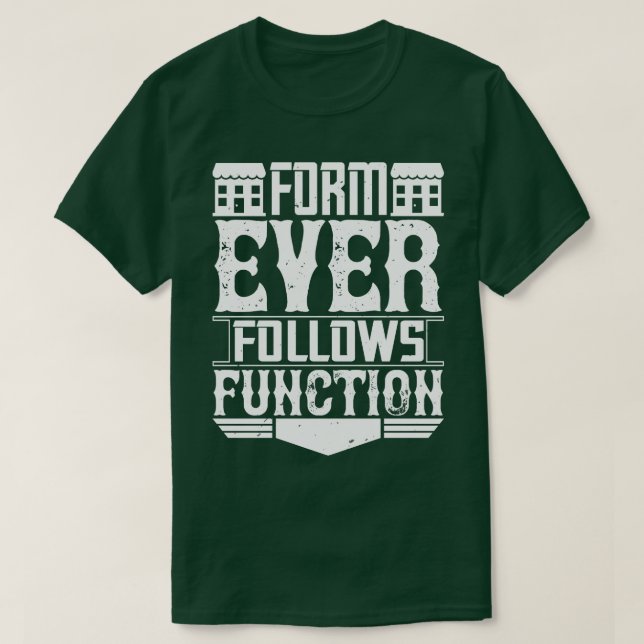 Camiseta Función Architect Form Ever sigue (Diseño del anverso)
