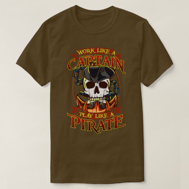 Camiseta Funciona Como Un Capitán Que Juega Como Un Pirata (Diseño del anverso)
