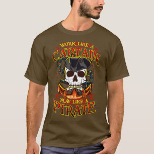 Camiseta Funciona Como Un Capitán Que Juega Como Un Pirata