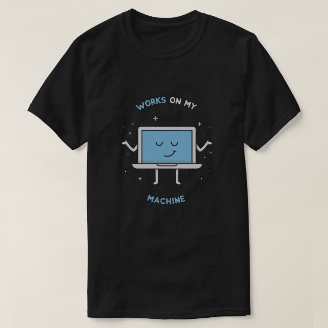 Camiseta Funciona en mi máquina - Programar mezcla triple (Diseño del anverso)