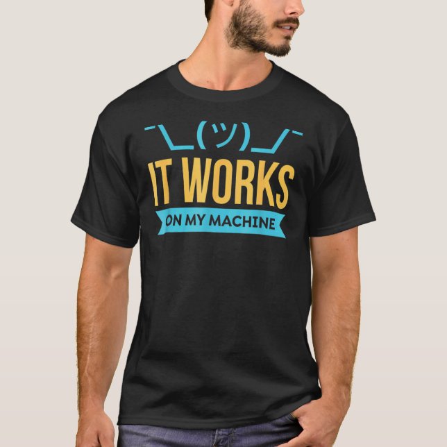 Camiseta Funciona En Mi Programación De Máquinas (Anverso)