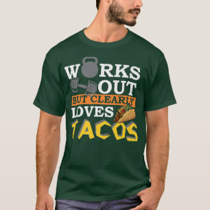 Camiseta Funciona Pero Ama Claramente A Los Tacos, Divertid