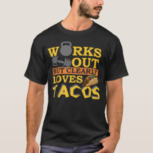 Camiseta Funciona Pero Ama Claramente Al Gimnasio De Tacos 