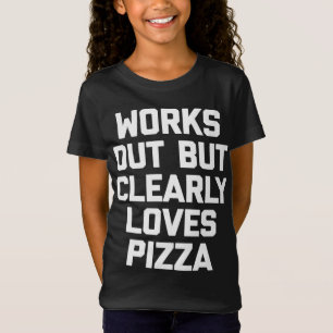Camiseta Funciona pero claramente ama a Pizza el divertido 