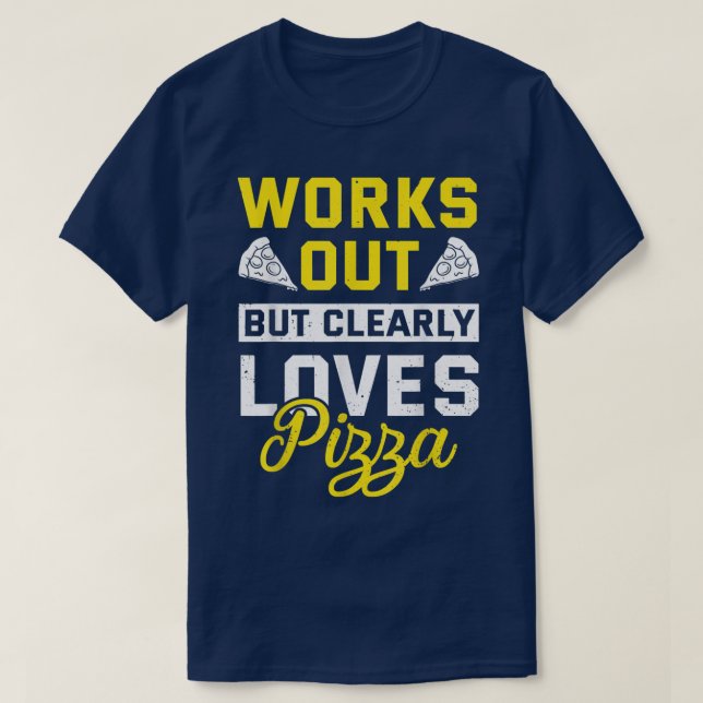 Camiseta Funciona Pero Claramente Ama A Pizza Funny Gym Wor (Diseño del anverso)