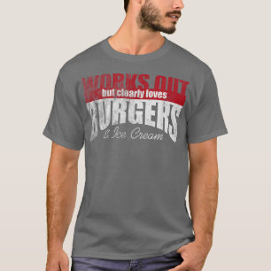 Camiseta Funciona Pero Claramente Ama Las Hamburguesas Y El
