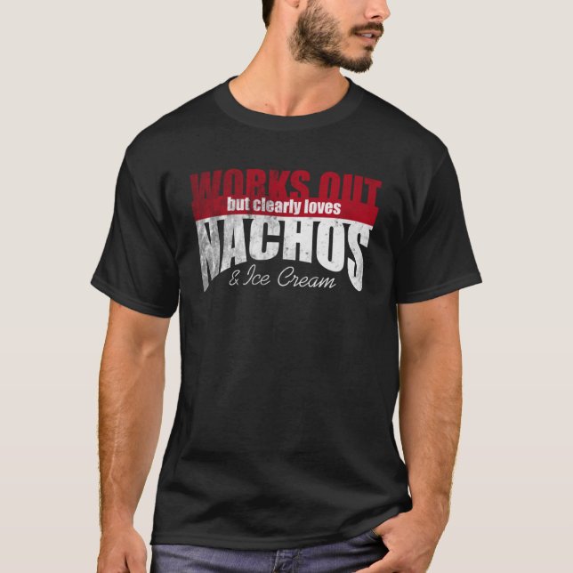 Camiseta Funciona pero claramente ama los nachos y el helad (Anverso)