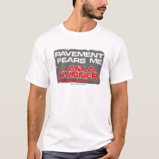 Camiseta FUNCIONAMIENTO: el pavimento me teme. soy un