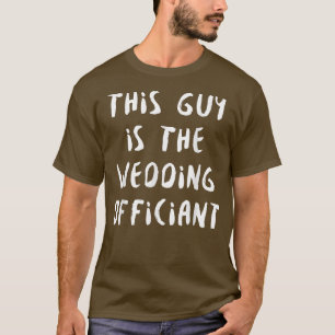 Camiseta Funcionario boda Este Ministro ordenado por Intern