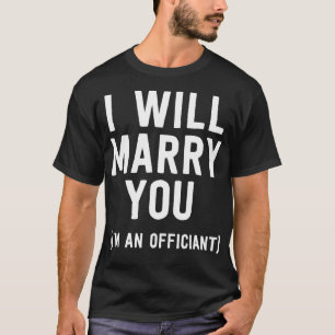 Camiseta Funcionario boda Me Casaré Con Usted Ordenó Minis