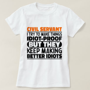 Camiseta Funcionario Civil Intento Hacer Las Cosas Divertid