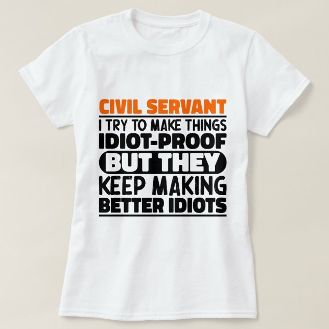 Camiseta Funcionario Civil Intento Hacer Las Cosas Divertid (Diseño del anverso)