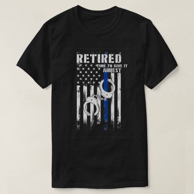 Camiseta Funcionario de policía retirado tiene tiempo para  (Diseño del anverso)