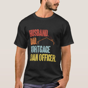 Camiseta Funcionario de préstamos de Husband Dad Morte