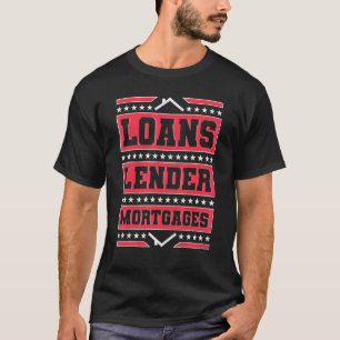 Camiseta Funcionario de préstamos hipotecarios prestamistas