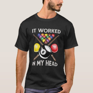 Camiseta Funcionó En Mi Cabeza Billiards Gift 8 Ball Pool F