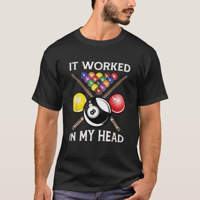 Camiseta Funcionó En Mi Cabeza Billiards Gift 8 Ball Pool F (Anverso)