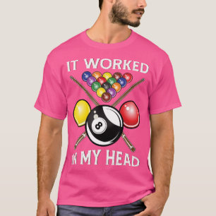 Camiseta Funcionó En Mi Cabeza Billiards Gift 8Ball Pool Fu