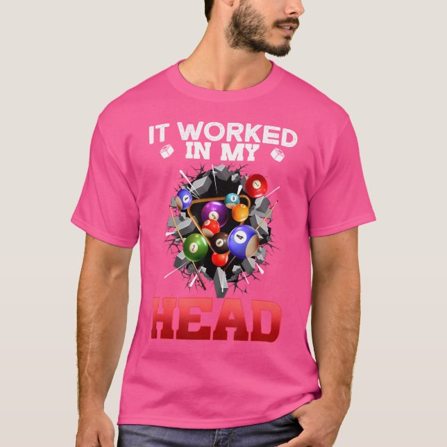 Camiseta Funcionó En Mi Cabeza I Funny Pool Billiards Playe (Anverso)