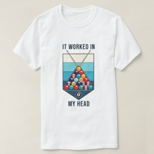 Camiseta Funcionó en mi cabeza Retro Billar Deportes de tac