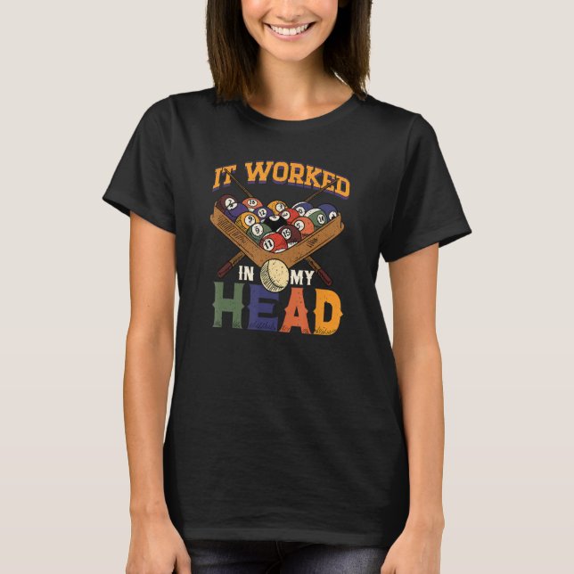 Camiseta Funcionó En Mi Cabeza Snooker Player Pool Billiard (Anverso)