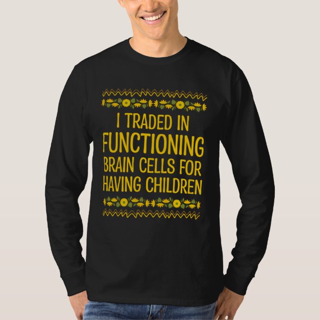 Camiseta Functioning Brain Cells Mom Pun Mother Joke Sarcas (Anverso)