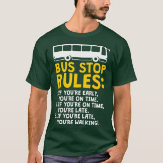 Camiseta Fundadosa parada de autobús de bus Reglas de condu