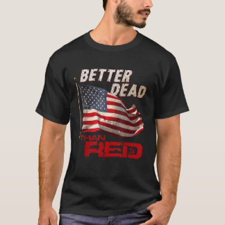Camiseta Fundadosamente mejor muerto que Guay rojo contra c