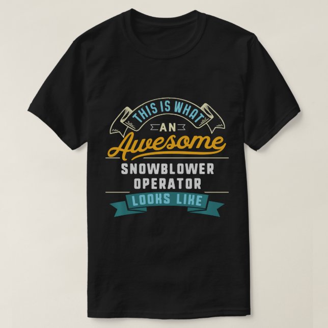 Camiseta Funesto operador de Snowblower Shirt Impresionante (Diseño del anverso)