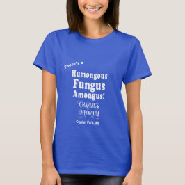 Camiseta fungosa de Humongous (texto blanco)