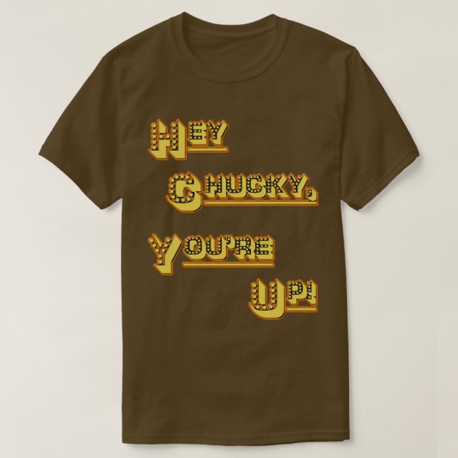 Camiseta FUNHOUS3 - ¡Ey Chucky, usted está para arriba! (Diseño del anverso)