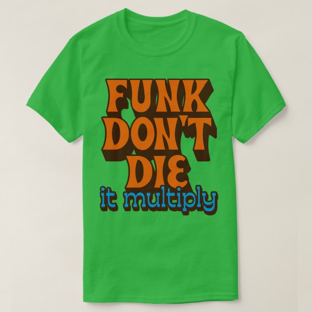 Camiseta Funk no muere multiplica (Diseño del anverso)