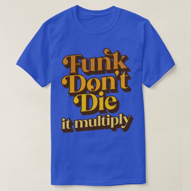Camiseta Funk no muere multiplica (Diseño del anverso)
