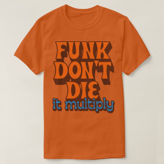 Camiseta Funk no muere se multiplica1 (Diseño del anverso)