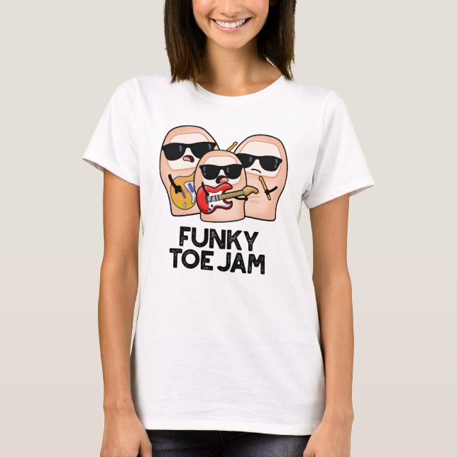 Camiseta Funky Toe Jam Funny Music Pun (Anverso)