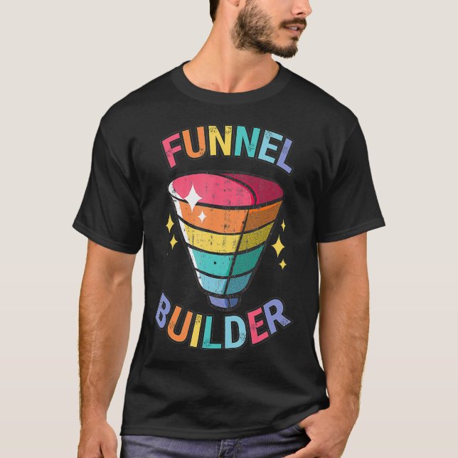 Camiseta Funnel Builder Online Marketing Stranger Customer  (Anverso)