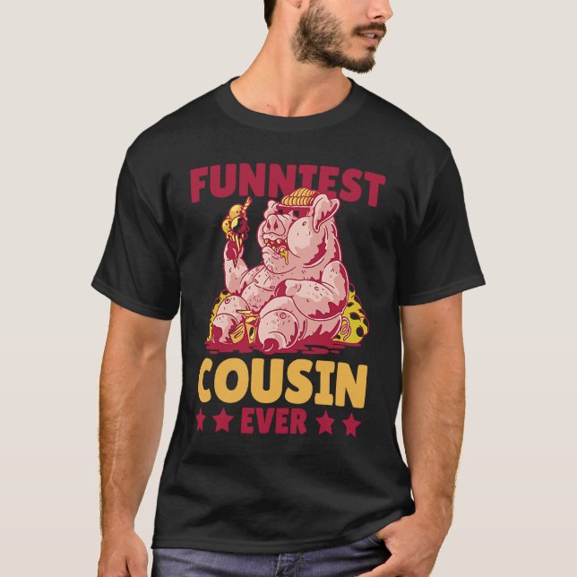 Camiseta Funniest Cousin Ever with Pig for Cousin (Anverso)