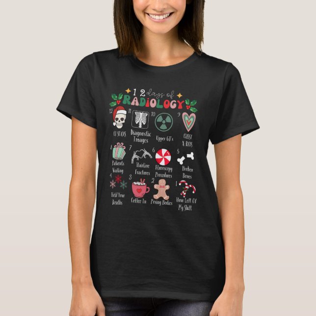 Camiseta Funny 12 Days Of Radiology Christmas Radiate Xray  (Anverso)