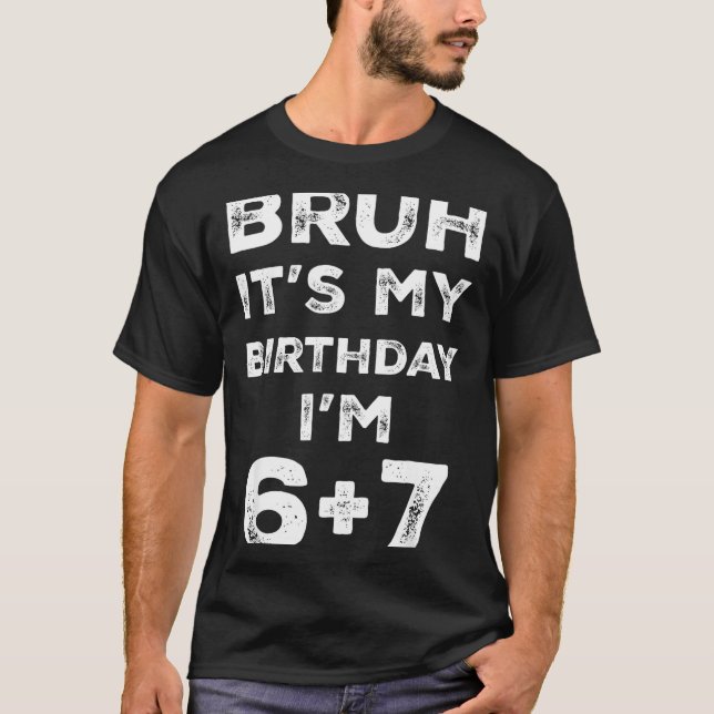Camiseta Funny 13th Birthday Teenager 6+7 Year Old Boys Kid (Anverso)