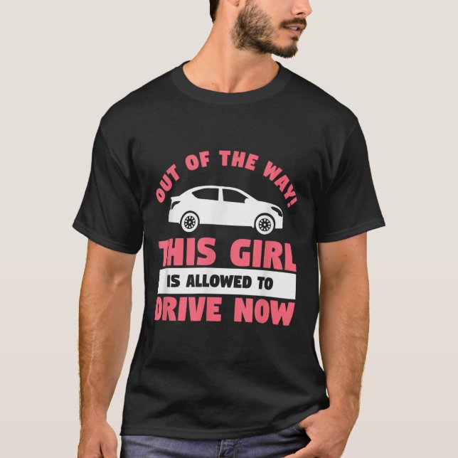 Camiseta Funny 16th Birthday Driving Quote For A New Licens (Anverso)