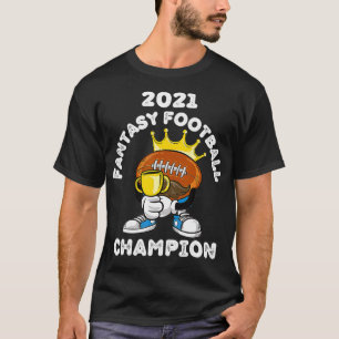 CAMISETA FUNNY 2021 FANTASY FOOTBALL CHAMPION FANTASY LEAGU