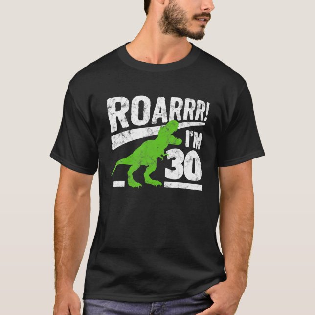Camiseta Funny 30 cumpleaños T - Rex Dinosaur Gift 30 años (Anverso)