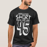 Camiseta Funny 45th Birthday ¿Esto Me Hace Ver 45?<br><div class="desc">Funny 45th Birthday ¿Me Hace Ver 45?</div>