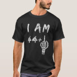 Camiseta Funny 45th Birthday I Am 44 Plus Skeleton Middle F<br><div class="desc">Funny 45th Birthday I Am 44 Plus Skeleton Middle Finger T Shirt</div>