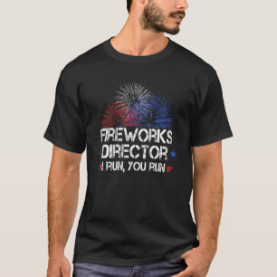 Camiseta Funny 4 De Julio Director De Fuegos Artificiales T