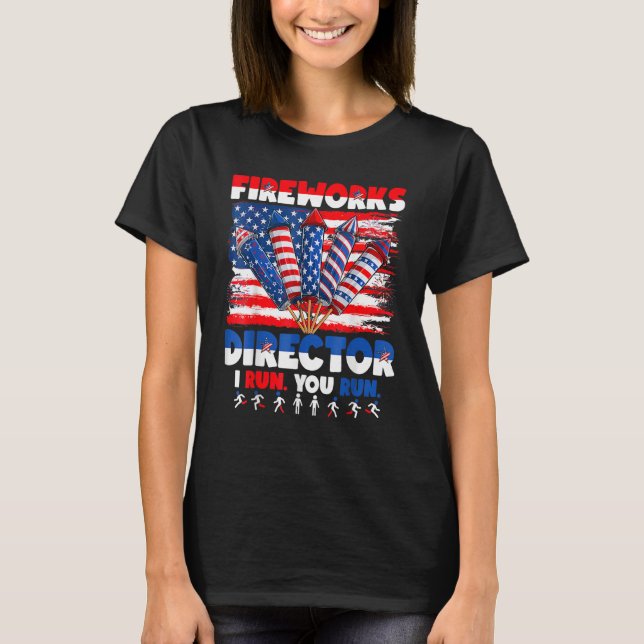 Camiseta Funny 4th of July Shirts Fireworks Director If I R (Anverso)
