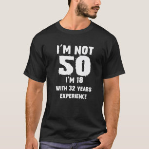 Camiseta Funny 50Th Birthday Quote