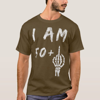 Camiseta Funny 51st Birthday I Am 50 Plus Skeleton Middle F