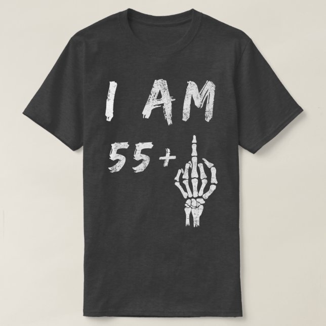 Camiseta Funny 56º cumpleaños Soy 55 Plus Skeleton Middle F (Diseño del anverso)