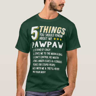 Camiseta Funny 5 cosas Abuelo Pawpaw Crazy Gift Idea